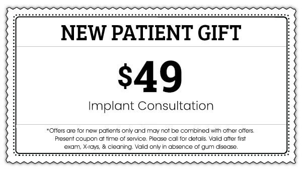 New Patient Gift: $49 Implant Consultation